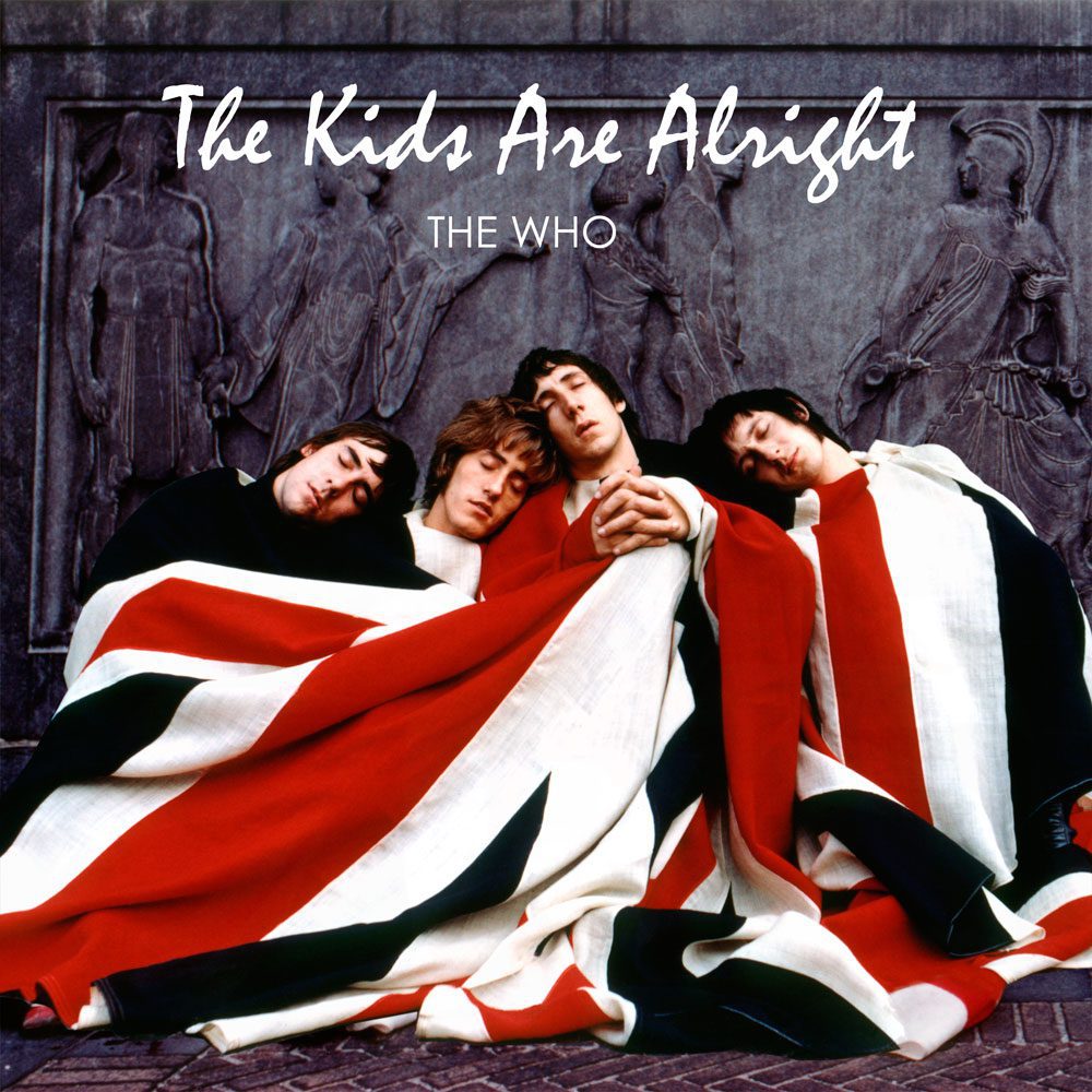 The Kids Are Alright by The Who