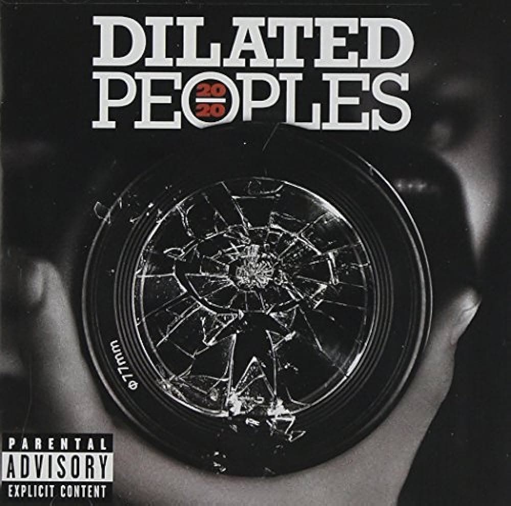 20/20 by Dilated Peoples