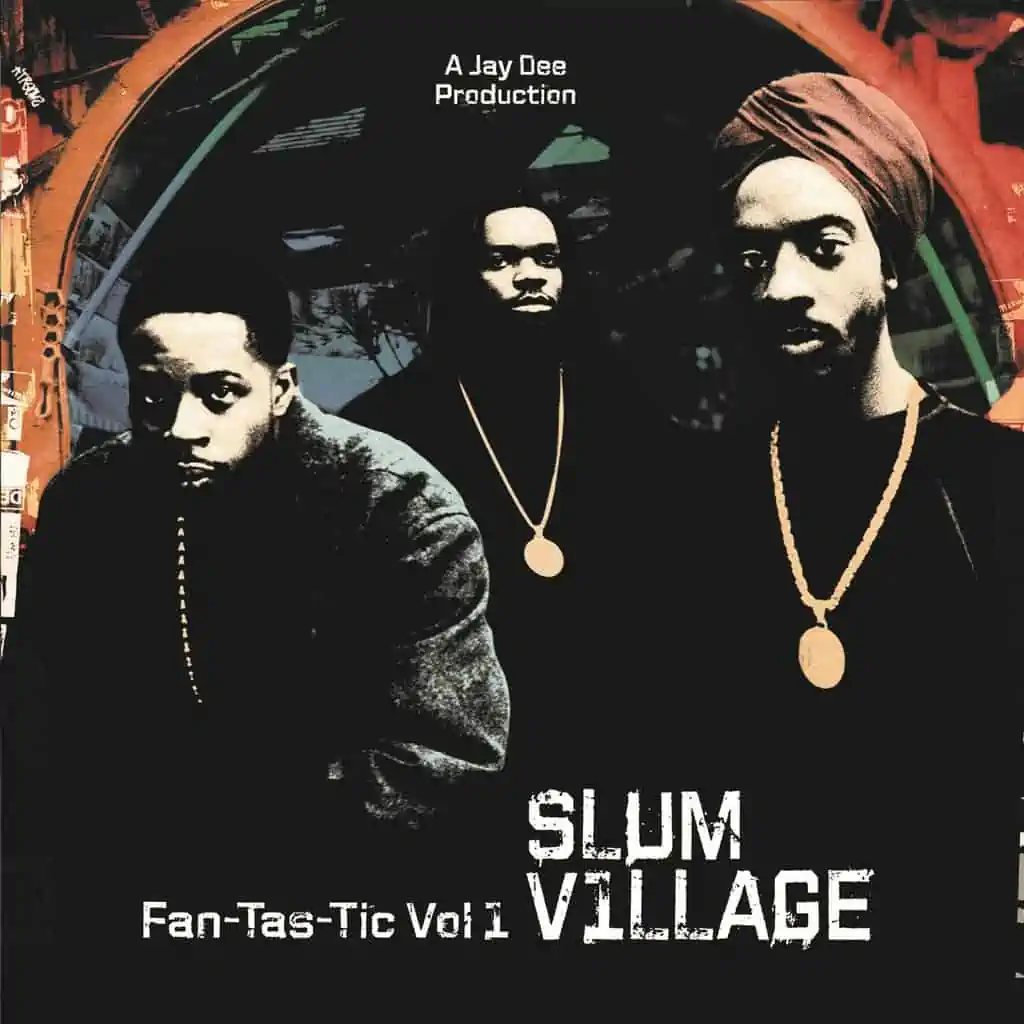 Fan-Tas-Tic Vol. 1 by Slum Village