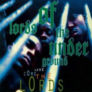 Here Come The Lords by Lords of the Underground