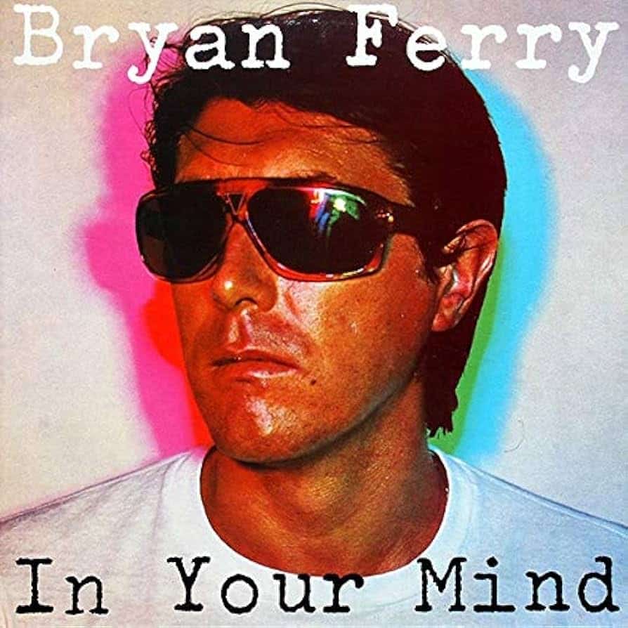 In Your Mind by Bryan Ferry | Vinyl Deli