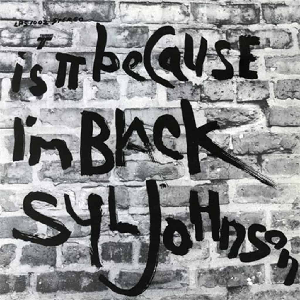 Is It Because I’m Black (Coloured Vinyl) by Syl Johnson