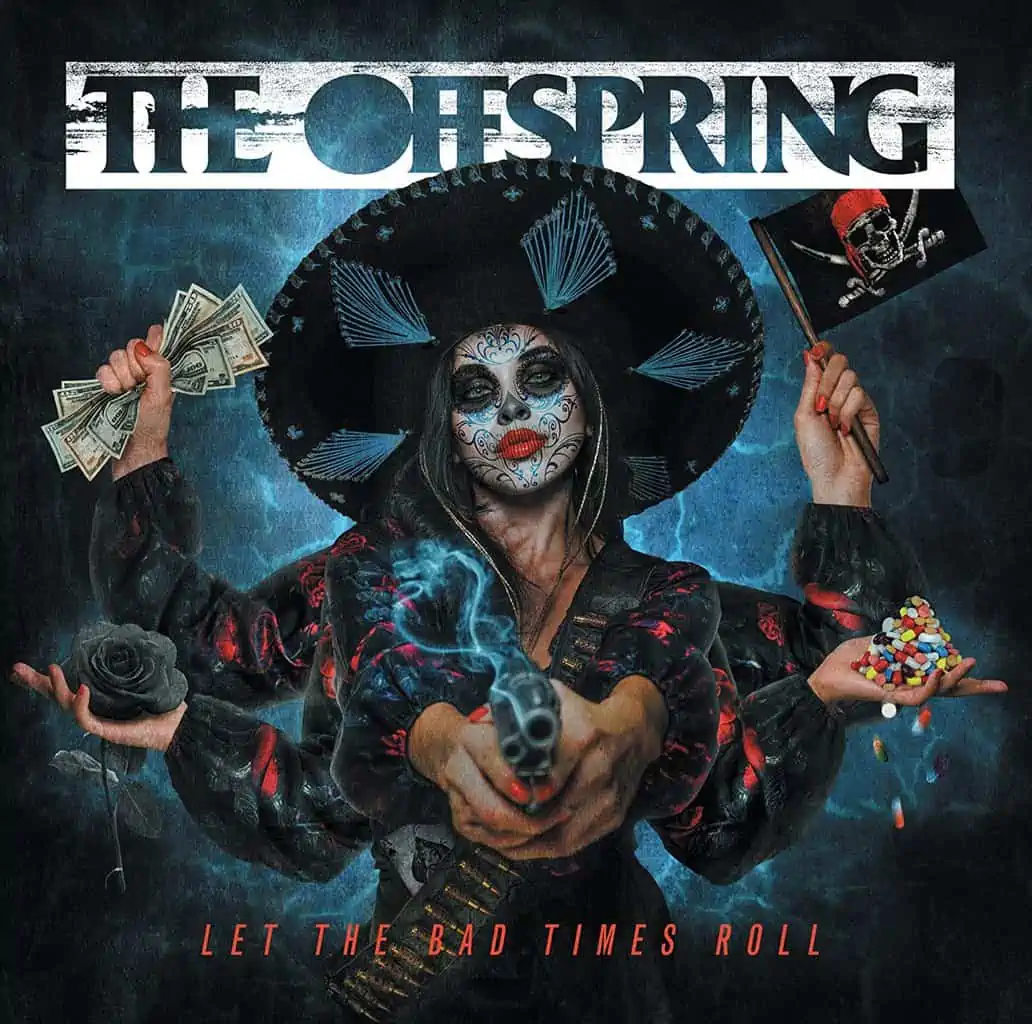 Let The Bad Times Roll by The Offspring