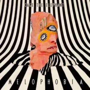 Melophobia by Cage The Elephant