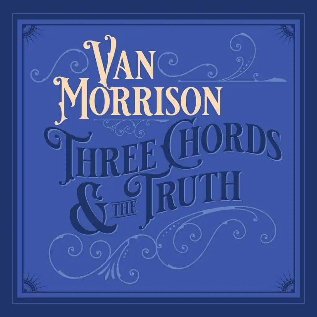 Three Chords And The Truth by Van Morrison