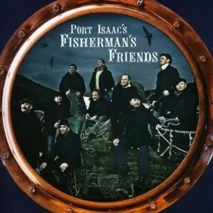 Port Isaacs Fishermans Friends by Port Isaacs Fishermans Friends