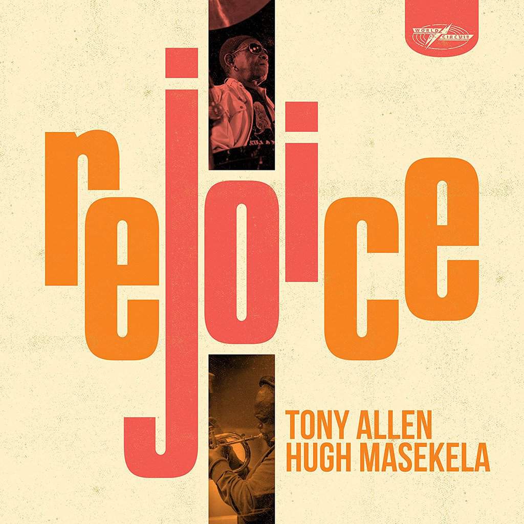 Rejoice by Tony Allen & Hugh Masekela