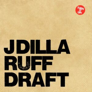 Ruff Draft by J Dilla