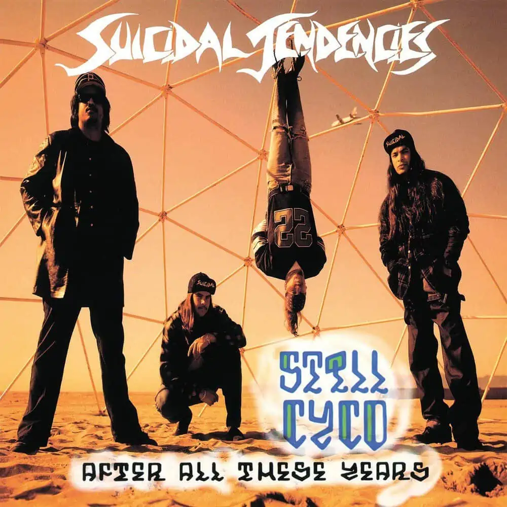 Still Cyco After All These Years by Suicidal Tendencies