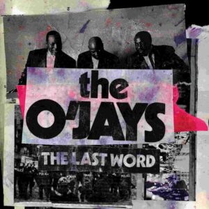 The Last Word by the o jays