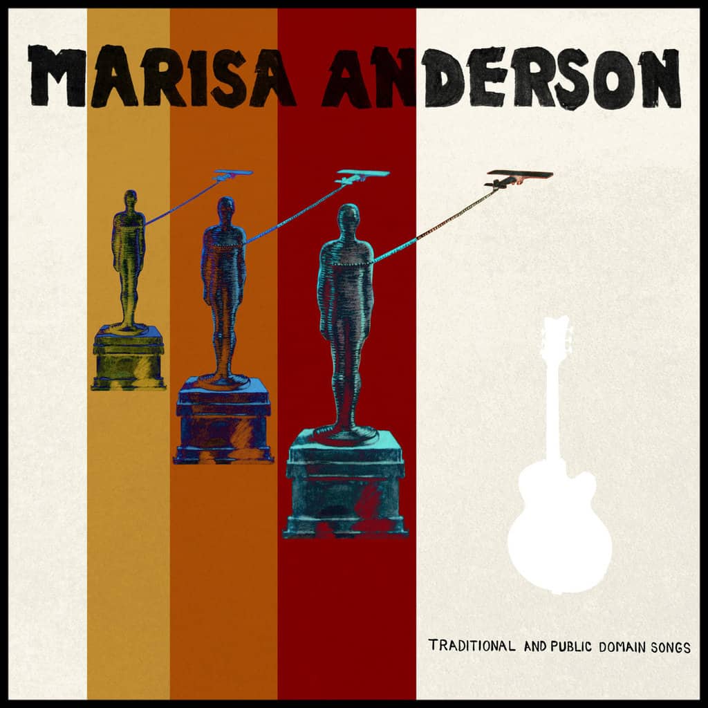 Traditional and Public Domain Songs by Marisa Anderson