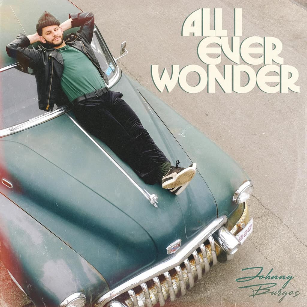 All I Ever Wonder by Johnny Burgos & Jeremy Page