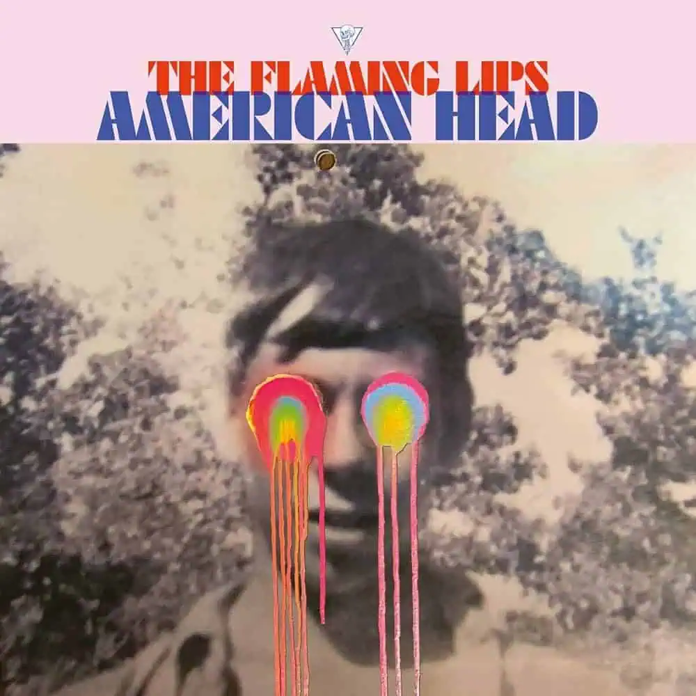 American Head by The Flaming Lips