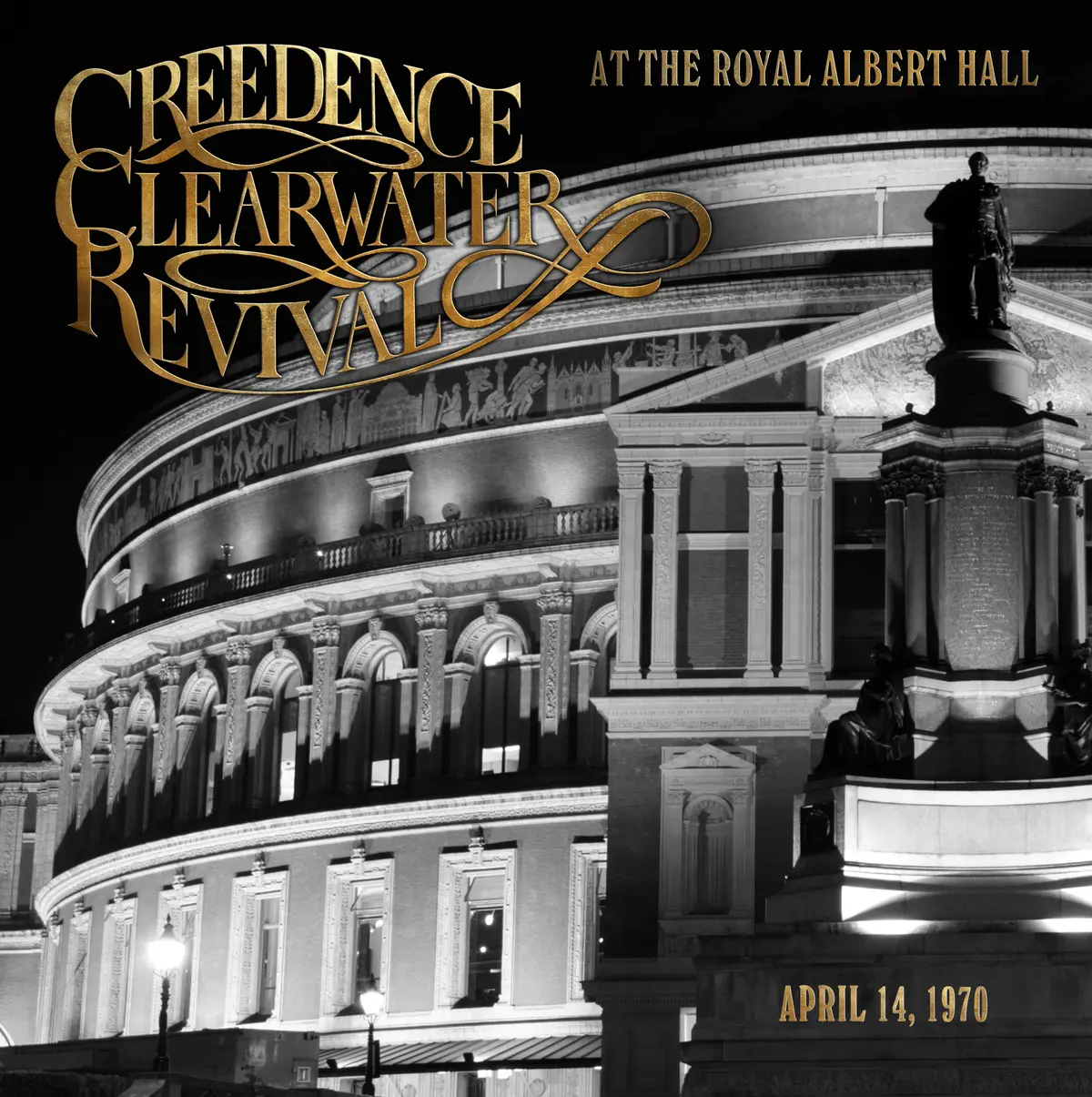 At The Royal Albert Hall by Creedence Clearwater Revival