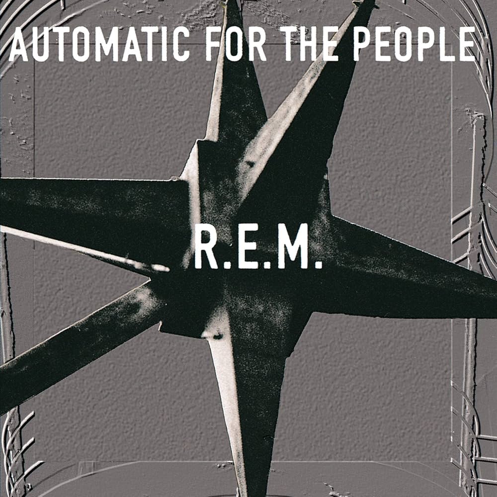 Automatic For the People by R.E.M.