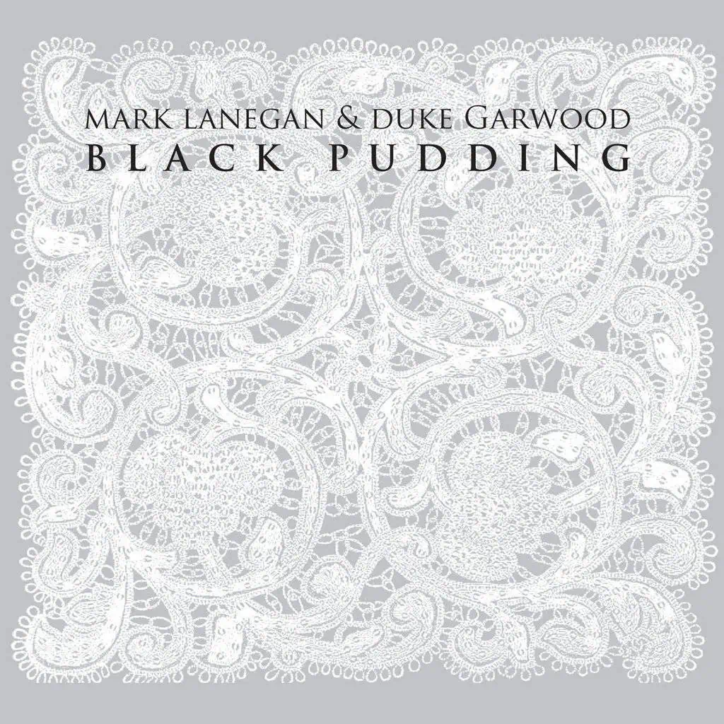 Black Pudding by Mark Lanegan & Duke Garwood
