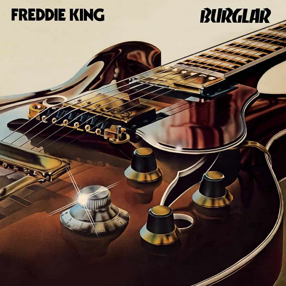 Burglar by Freddie King