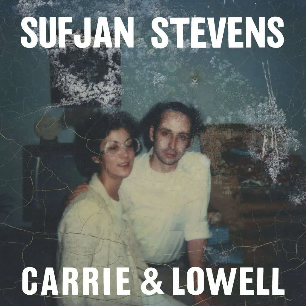 Carrie & Lowell by Sufjan Stevens