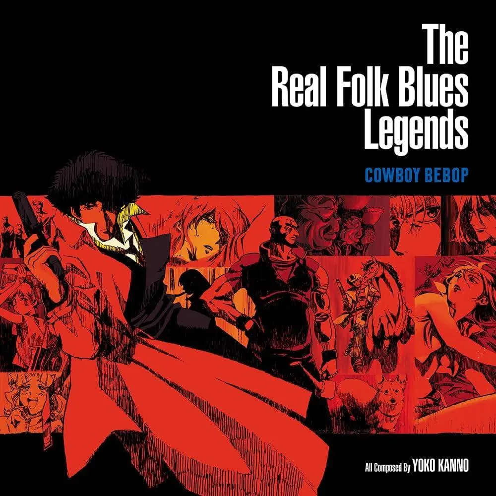 Cowboy Bepop: The Real Folk Blues Legends by Seatbelts