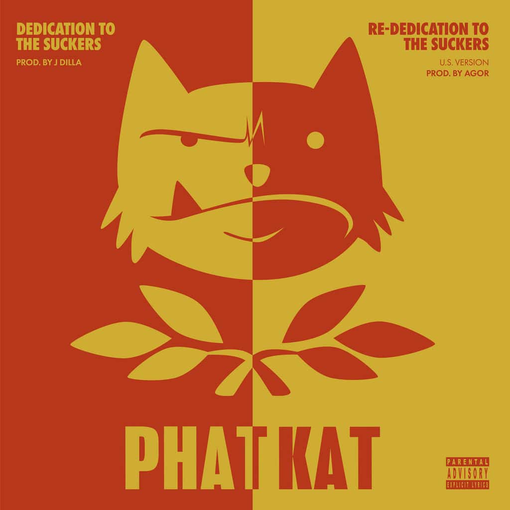 Dedication To The Suckers by Phat Kat