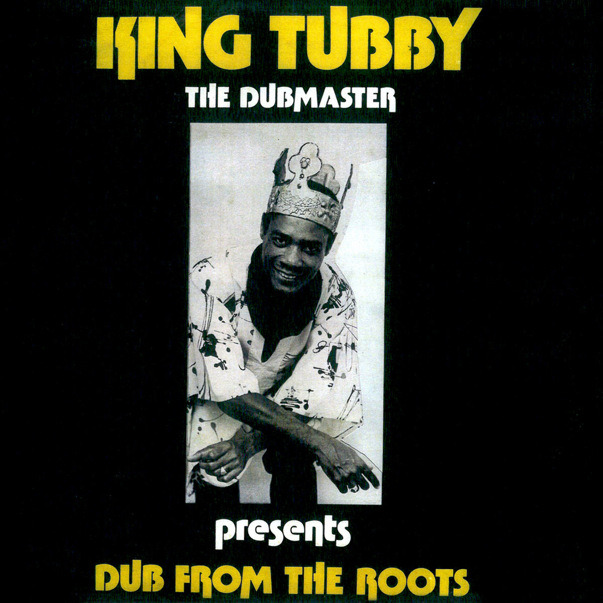 Dub From The Roots by King Tubby