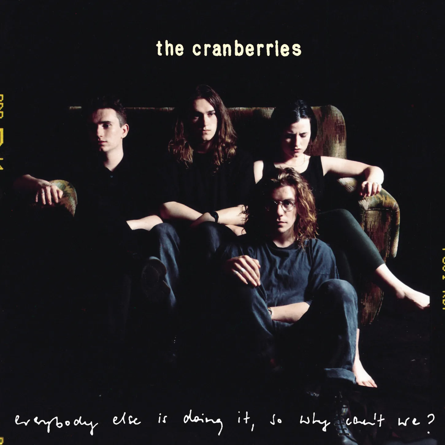 Everybody Else Is Doing It, So Why Can’t We? by The Cranberries