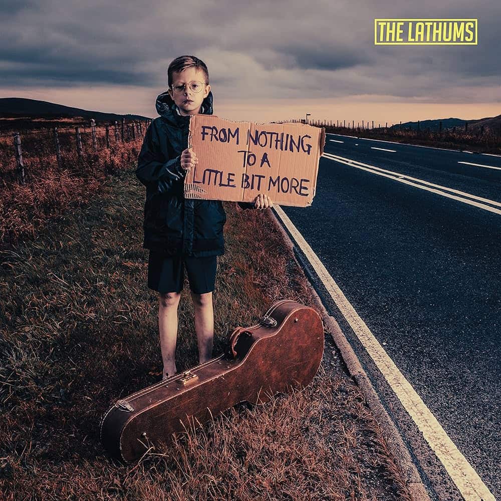 From Nothing To A Little Bit More by The Lathums