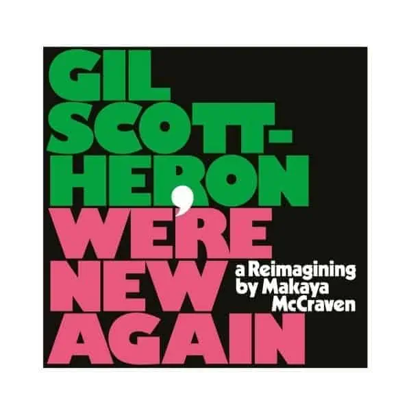 We’re New Again by Gil Scott-Heron