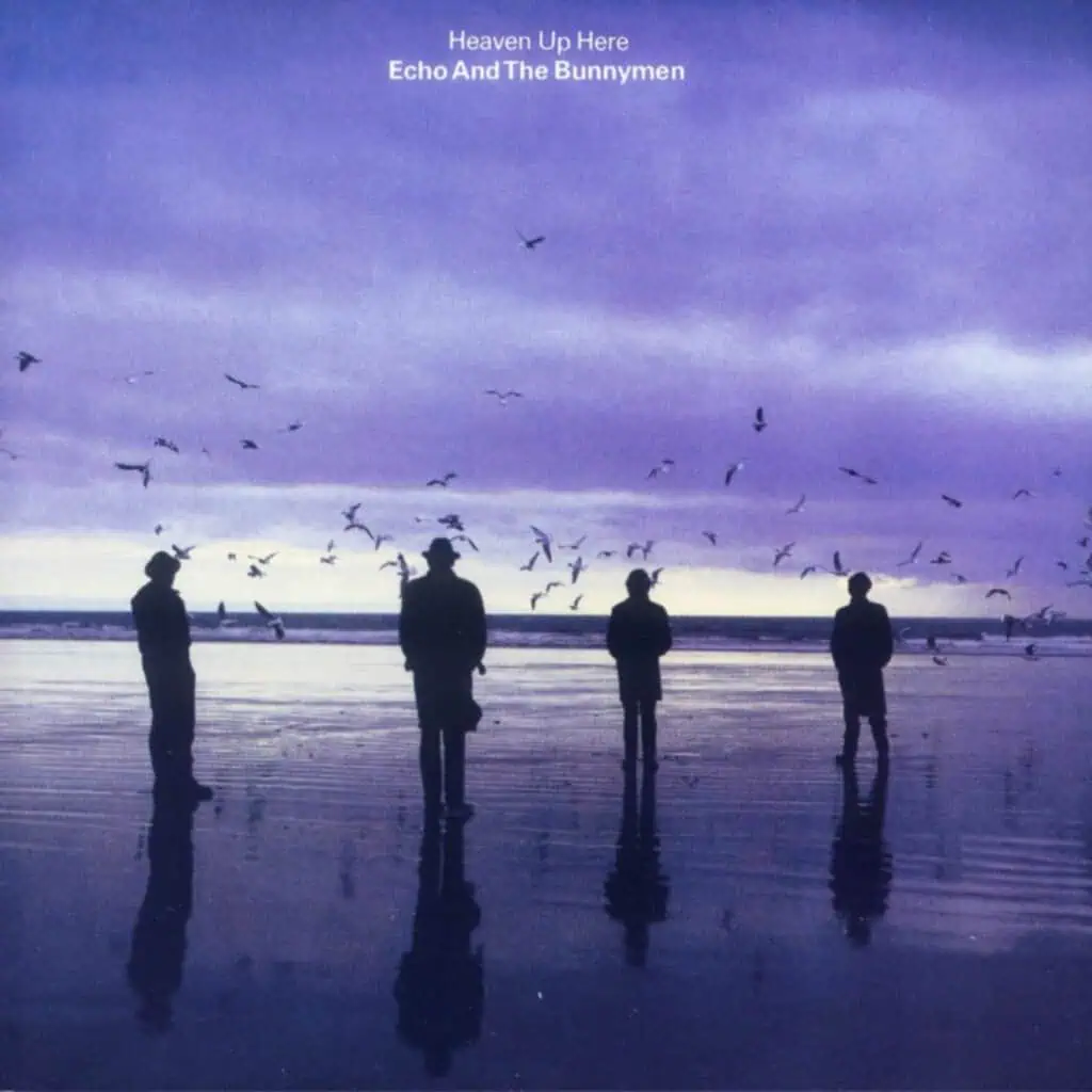 Heaven Up Here by Echo & The Bunnymen
