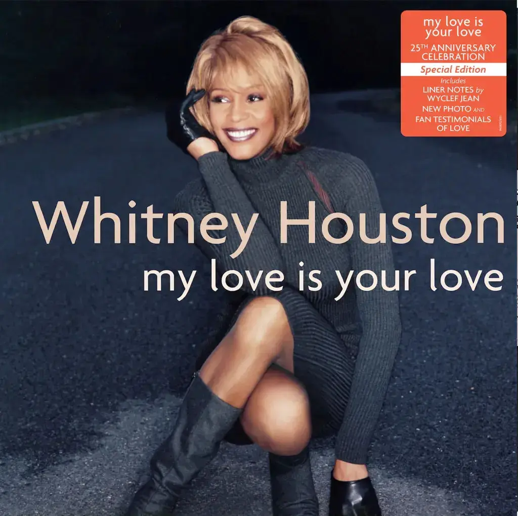 My Love Is Your Love by Whitney Houston