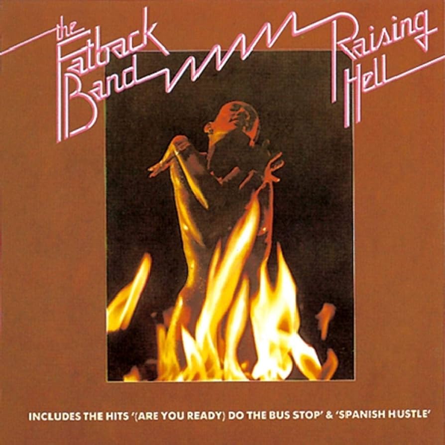 Raising Hell by The Fatback Band