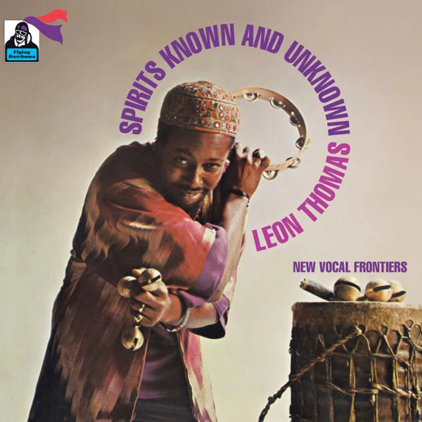 Spirits Known And Unknown by Leon Thomas