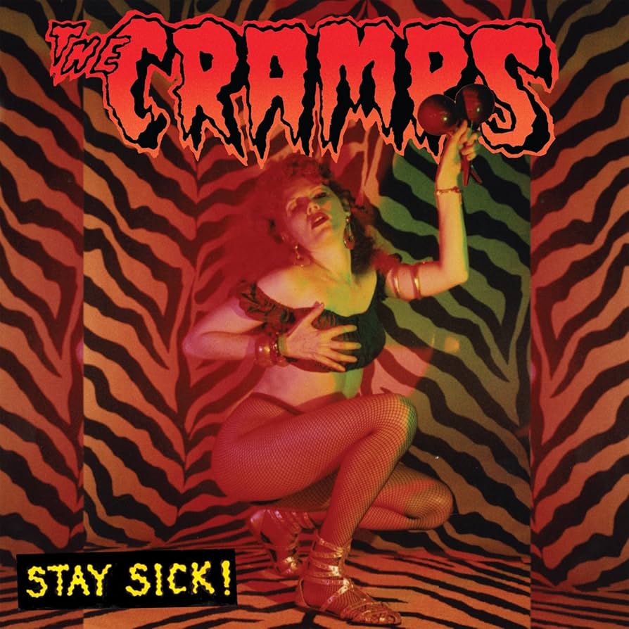 Stay Sick! by The Cramps