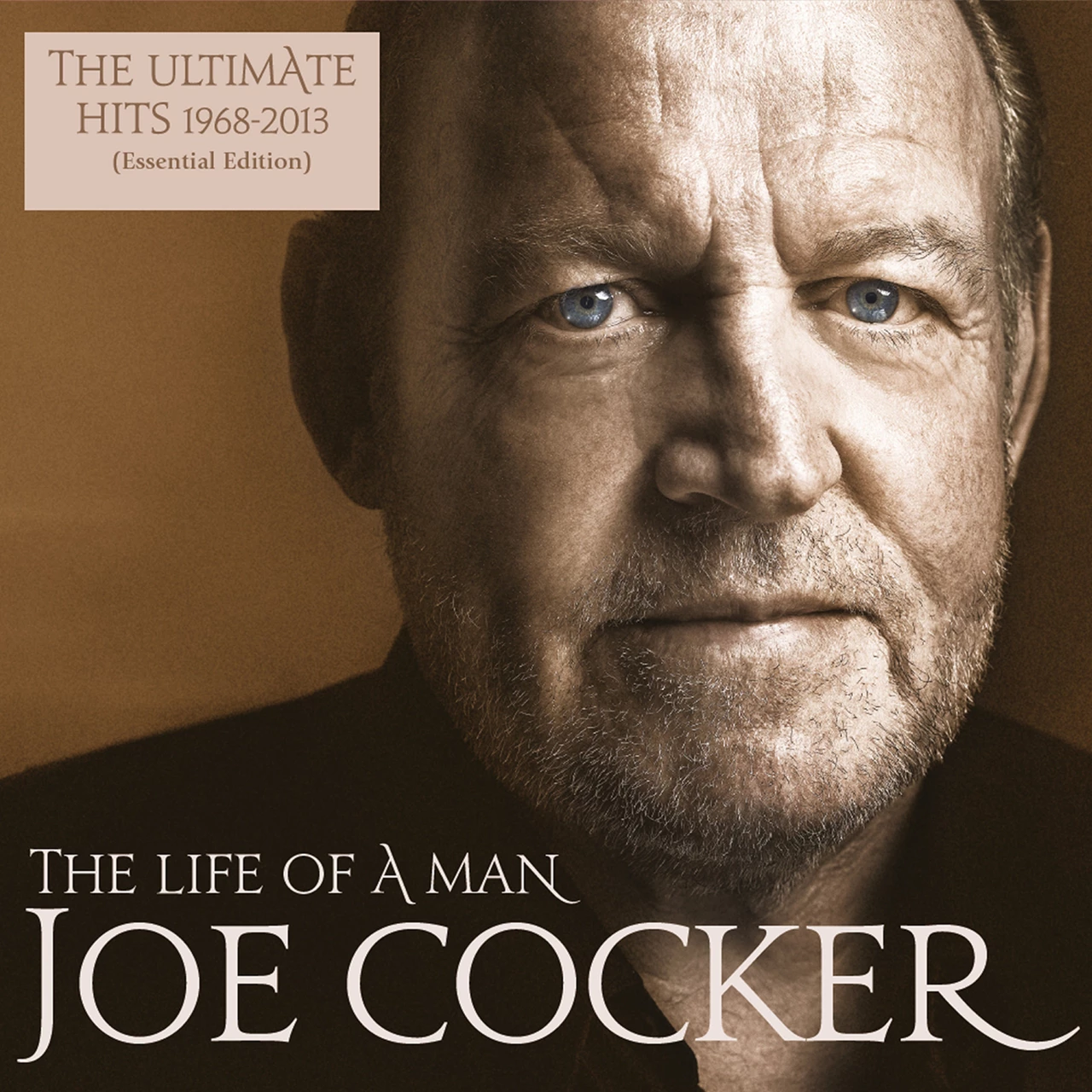 The Life Of A Man – The Ultimate Hits 1968 – 2013 (Essential Edition) by Joe Cocker