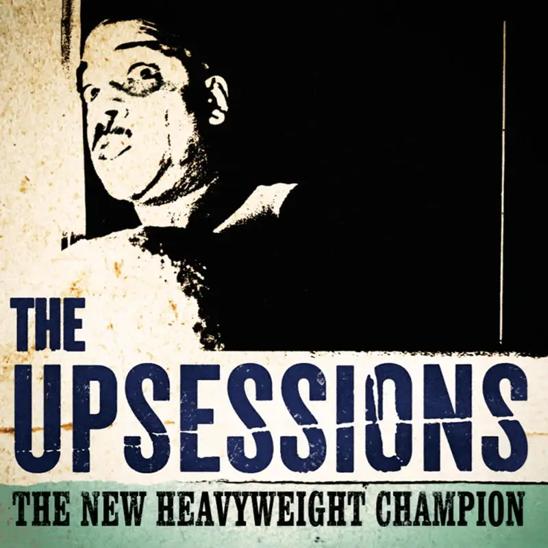The New Heavyweight Champion (20th Anniversary Edition) [Pink Vinyl] by The Upsessions