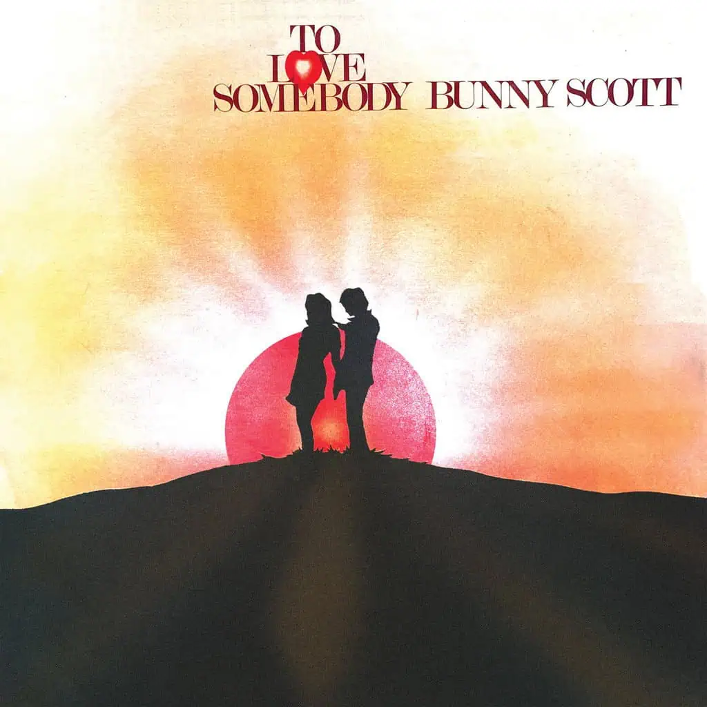 To Love Somebody by Bunny Scott