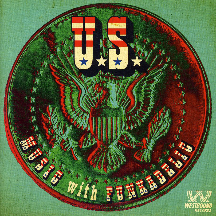 U.S. Music With Funkadelic by U.S. Music With Funkadelic